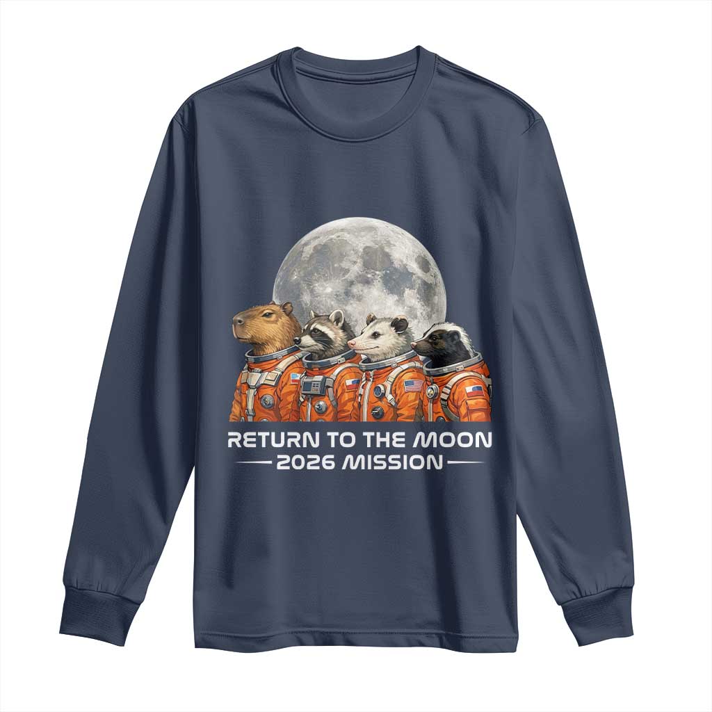 2026 Mission Lunar Orbit Animal Crew Long Sleeve Shirt Funny Capybara Raccoon Opossum Skunk Astronauts TS02 Navy Print Your Wear
