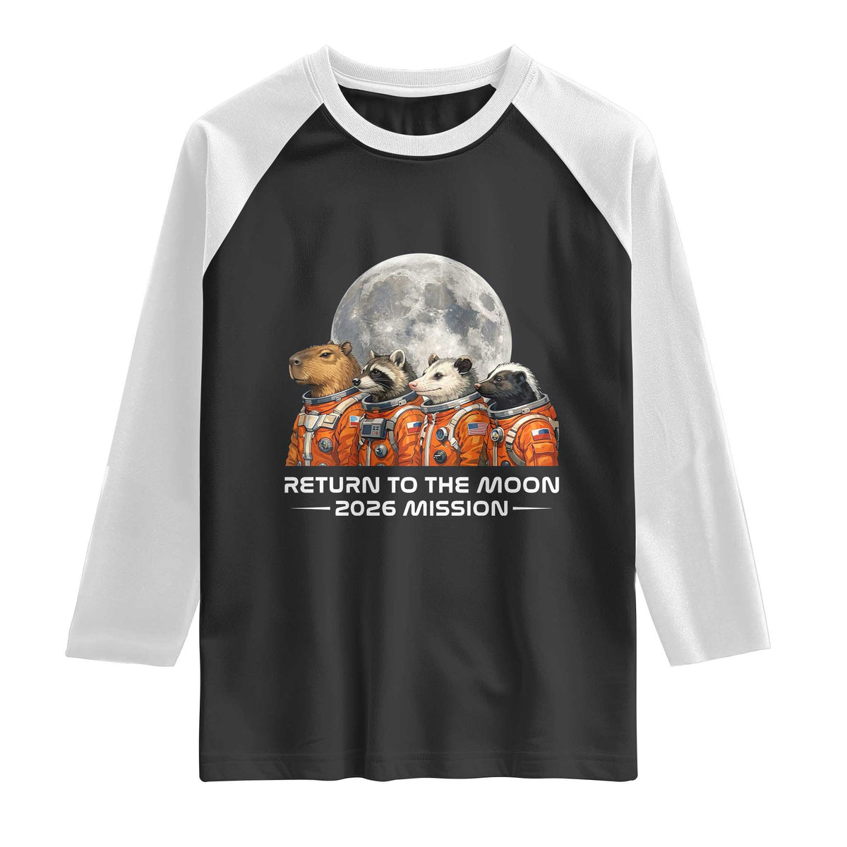 2026 Mission Lunar Orbit Animal Crew Raglan Shirt Funny Capybara Raccoon Opossum Skunk Astronauts TS02 Black White Print Your Wear