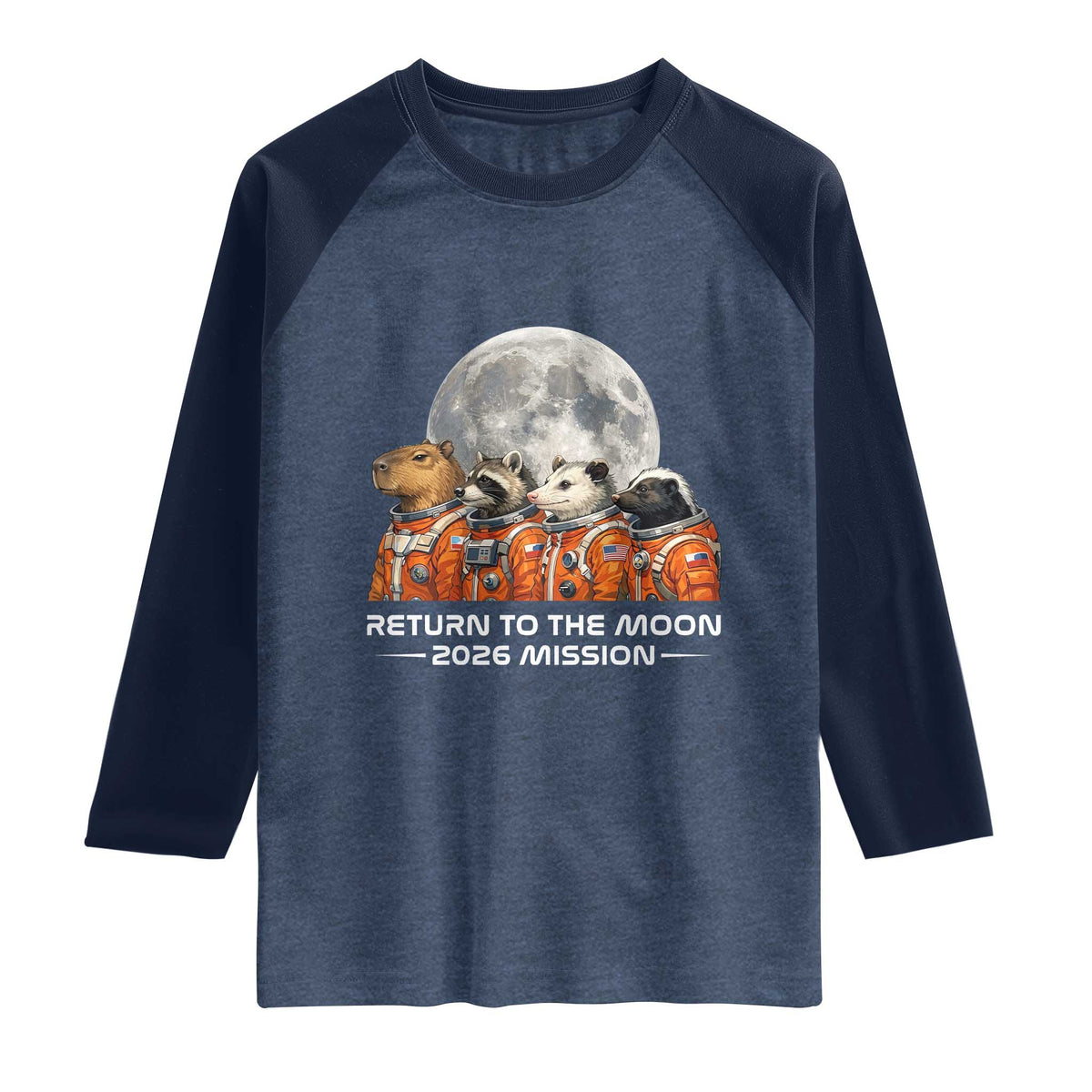 2026 Mission Lunar Orbit Animal Crew Raglan Shirt Funny Capybara Raccoon Opossum Skunk Astronauts TS02 Heather Denim Navy Print Your Wear