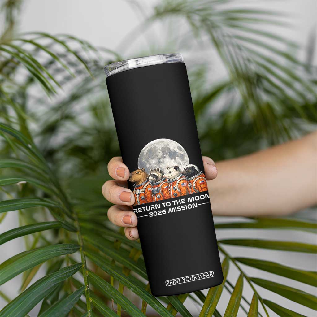 2026 Mission Lunar Orbit Animal Crew Skinny Tumbler Funny Capybara Raccoon Opossum Skunk Astronauts TS02 Print Your Wear