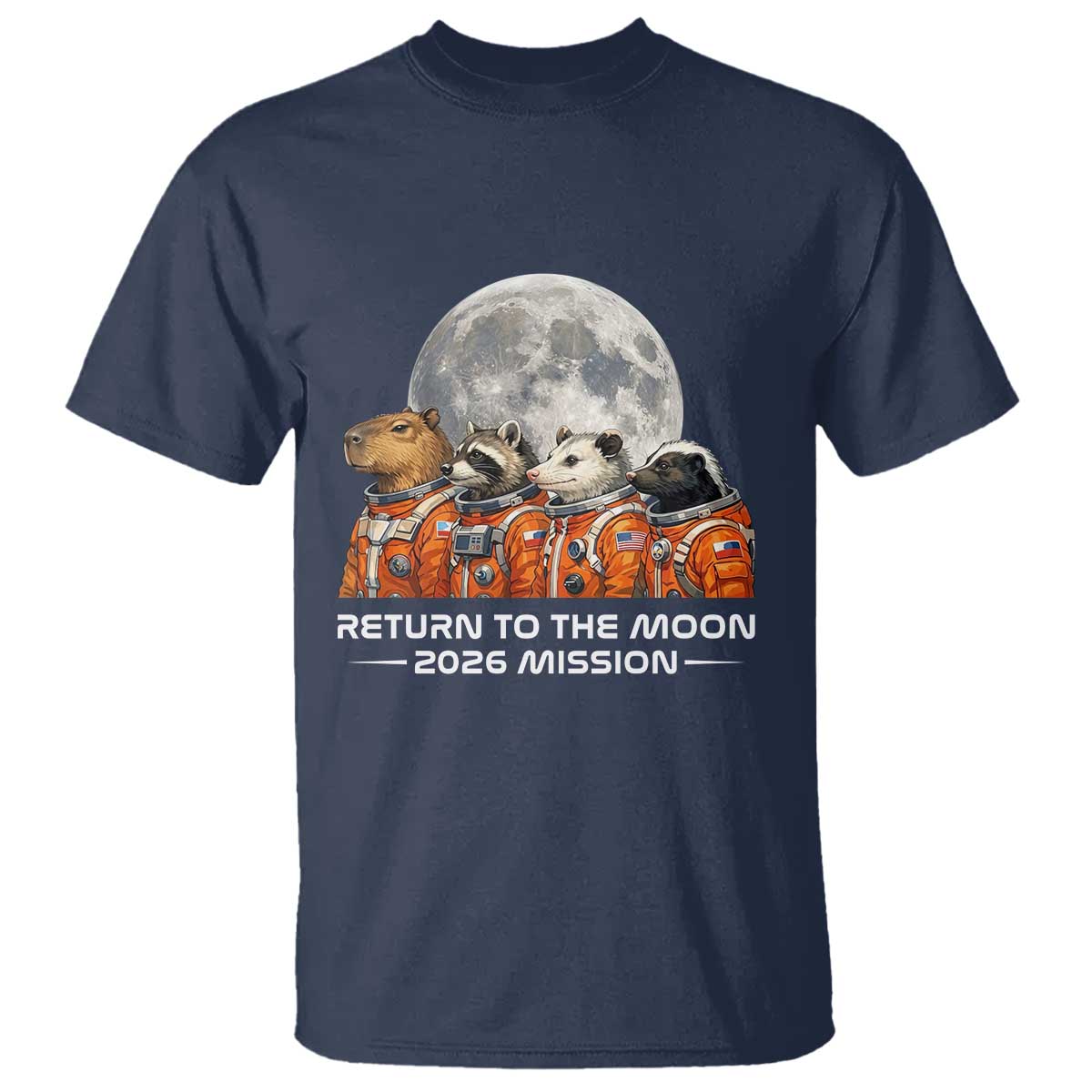 2026 Mission Lunar Orbit Animal Crew T Shirt Funny Capybara Raccoon Opossum Skunk Astronauts TS02 Navy Print Your Wear