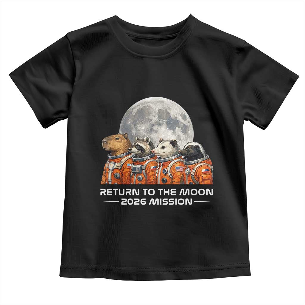 2026 Mission Lunar Orbit Animal Crew Toddler T Shirt Funny Capybara Raccoon Opossum Skunk Astronauts TS02 Black Print Your Wear