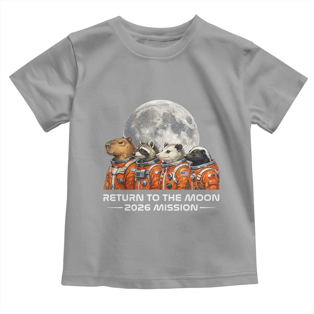 2026 Mission Lunar Orbit Animal Crew Toddler T Shirt Funny Capybara Raccoon Opossum Skunk Astronauts TS02 Sport Gray Print Your Wear
