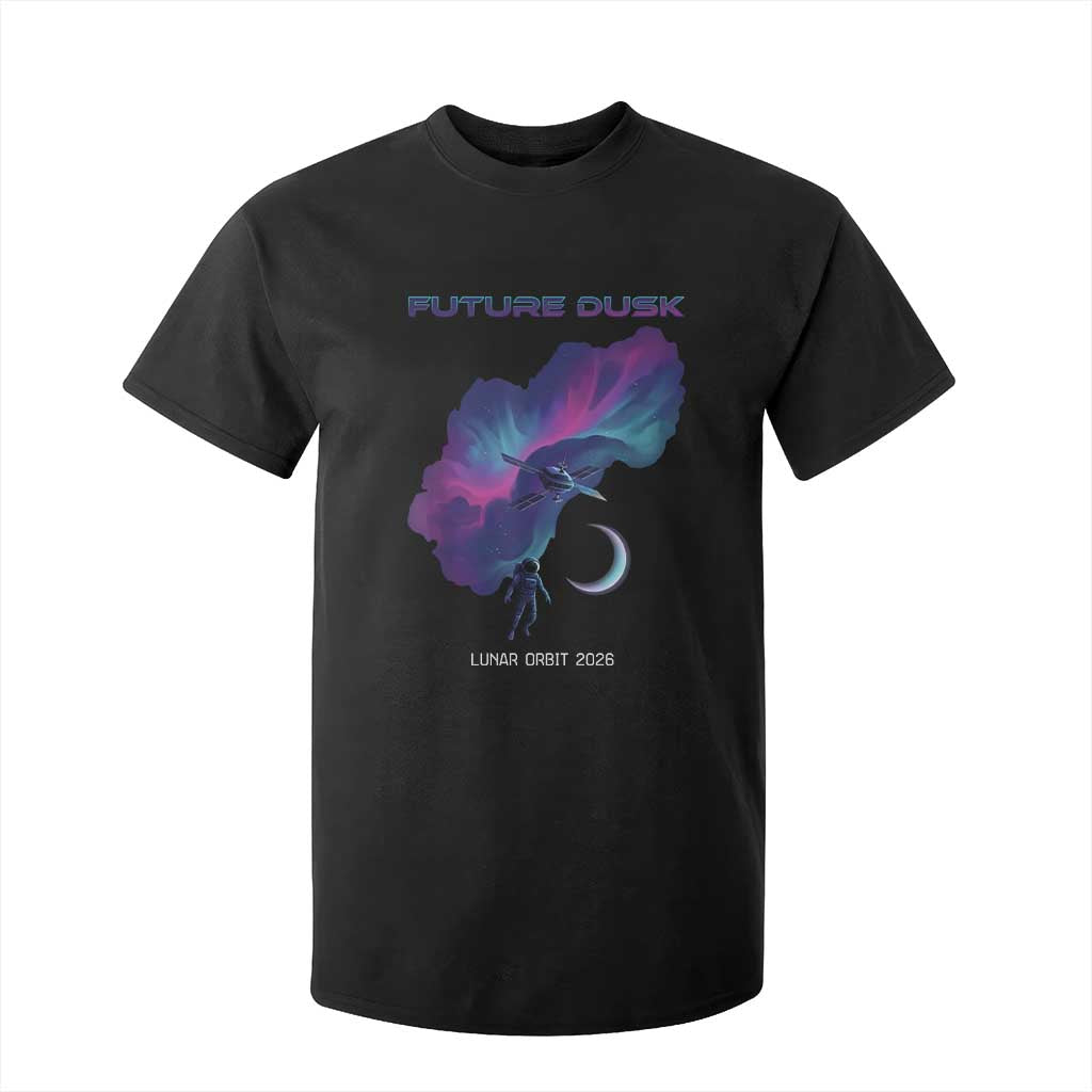 Future Dusk Lunar Orbit 2026 T Shirt For Kid Cosmic Nebula Astronaut n Satellite Space Exploration TS02 Black Print Your Wear