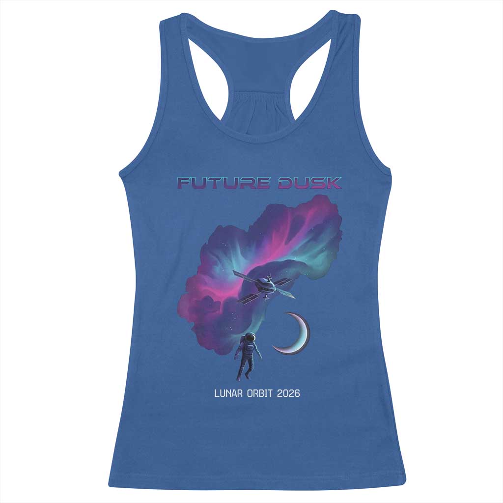 Future Dusk Lunar Orbit 2026 Racerback Tank Top Cosmic Nebula Astronaut n Satellite Space Exploration TS02 Royal Blue Print Your Wear