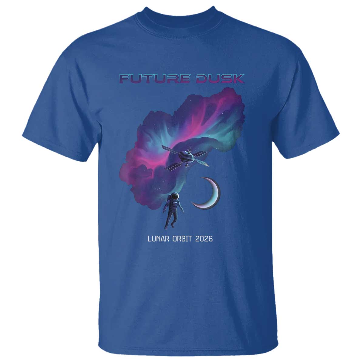 Future Dusk Lunar Orbit 2026 T Shirt Cosmic Nebula Astronaut n Satellite Space Exploration TS02 Royal Blue Print Your Wear