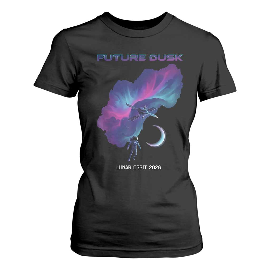 Future Dusk Lunar Orbit 2026 T Shirt For Women Cosmic Nebula Astronaut n Satellite Space Exploration TS02 Black Print Your Wear