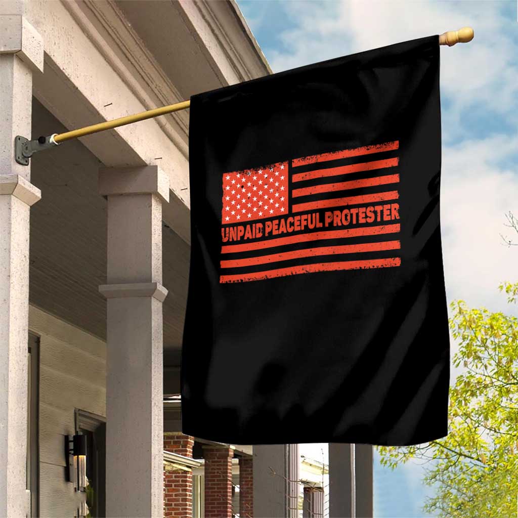 Unpaid Peaceful Protester Orange Distressed American Flag Garden Flag Satirical Political Graphic TS02 Print Your Wear