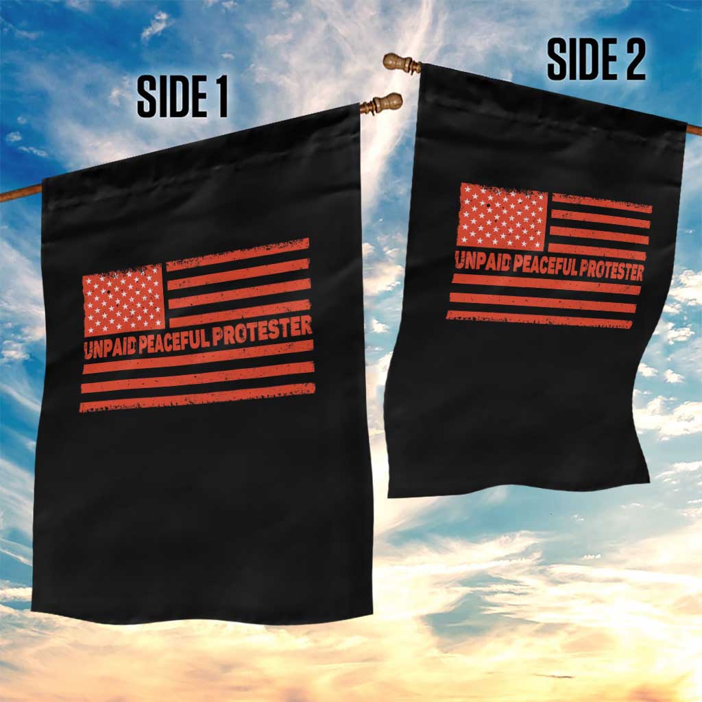 Unpaid Peaceful Protester Orange Distressed American Flag Garden Flag Satirical Political Graphic TS02 Print Your Wear