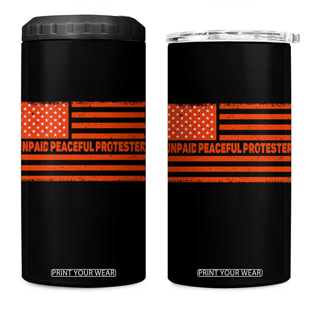 Unpaid Peaceful Protester Orange Distressed American Flag 4 in 1 Can Cooler Tumbler Satirical Political Graphic TS02 One Size: 16 oz Black Print Your Wear