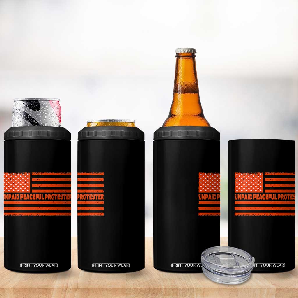 Unpaid Peaceful Protester Orange Distressed American Flag 4 in 1 Can Cooler Tumbler Satirical Political Graphic TS02 Print Your Wear