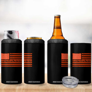 Unpaid Peaceful Protester Orange Distressed American Flag 4 in 1 Can Cooler Tumbler Satirical Political Graphic TS02 Print Your Wear