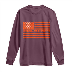 Unpaid Peaceful Protester Orange Distressed American Flag Long Sleeve Shirt Satirical Political Graphic TS02 Maroon Print Your Wear