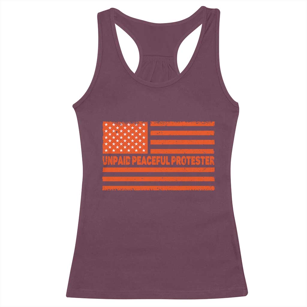 Unpaid Peaceful Protester Orange Distressed American Flag Racerback Tank Top Satirical Political Graphic TS02 Maroon Print Your Wear