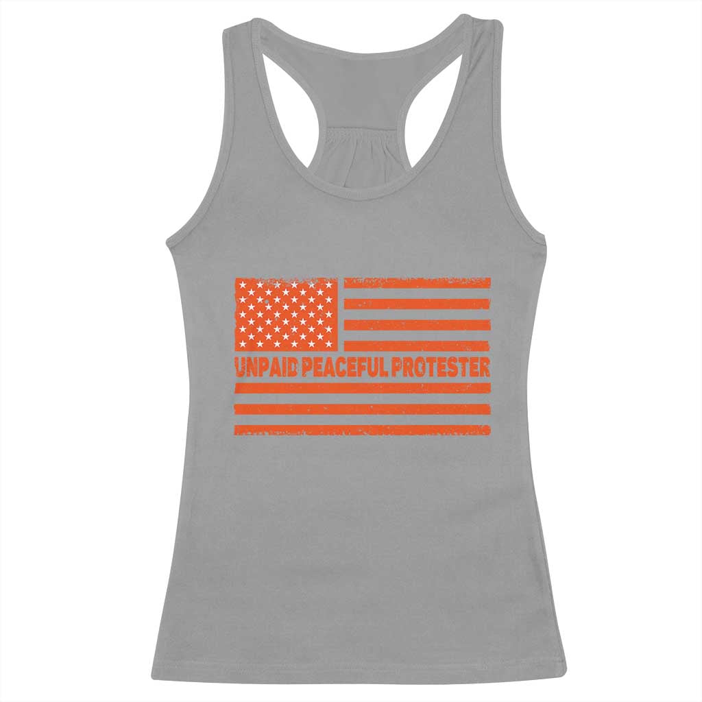 Unpaid Peaceful Protester Orange Distressed American Flag Racerback Tank Top Satirical Political Graphic TS02 Sport Gray Print Your Wear