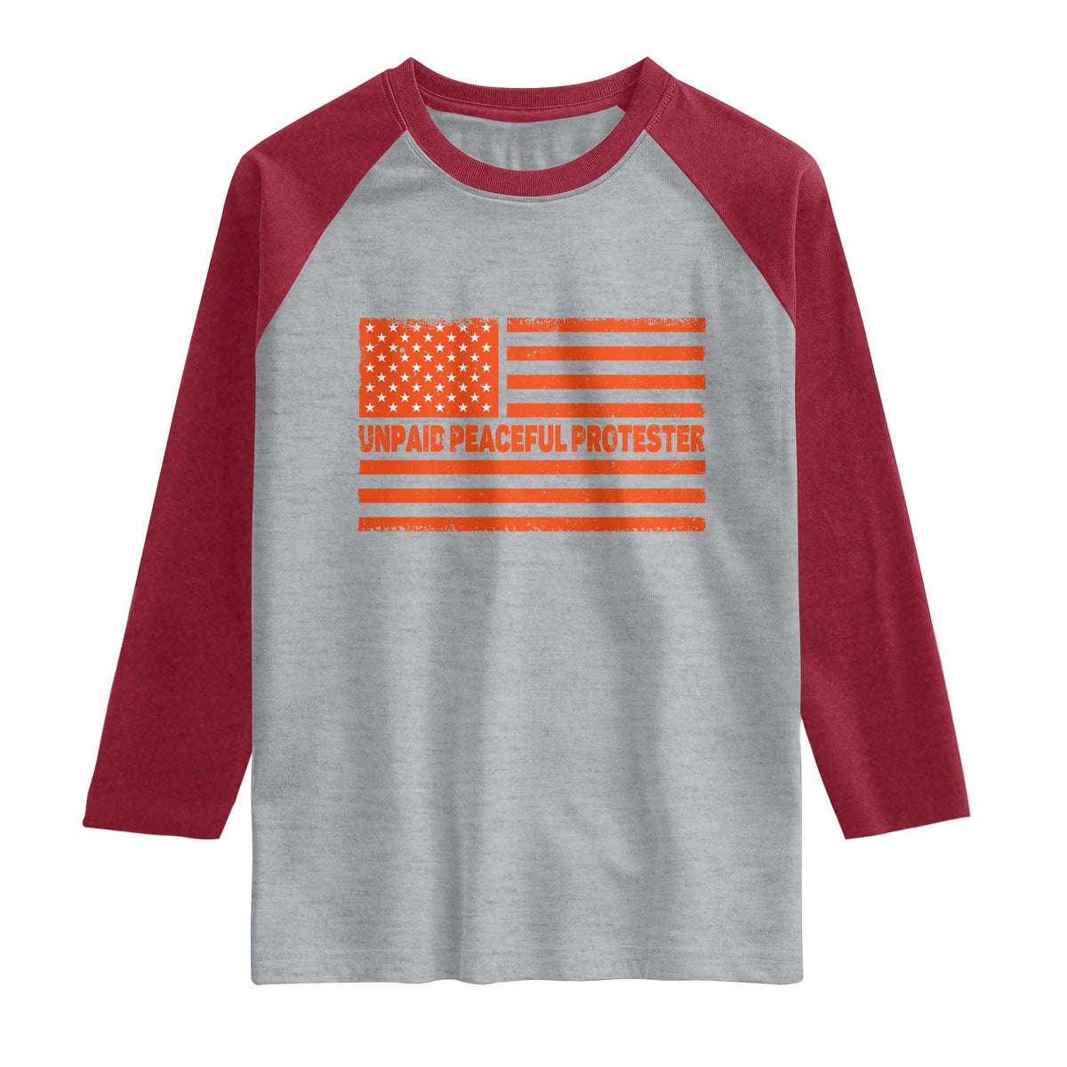 Unpaid Peaceful Protester Orange Distressed American Flag Raglan Shirt Satirical Political Graphic TS02 Heather Gray Heather Red Print Your Wear