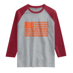 Unpaid Peaceful Protester Orange Distressed American Flag Raglan Shirt Satirical Political Graphic TS02 Heather Gray Heather Red Print Your Wear