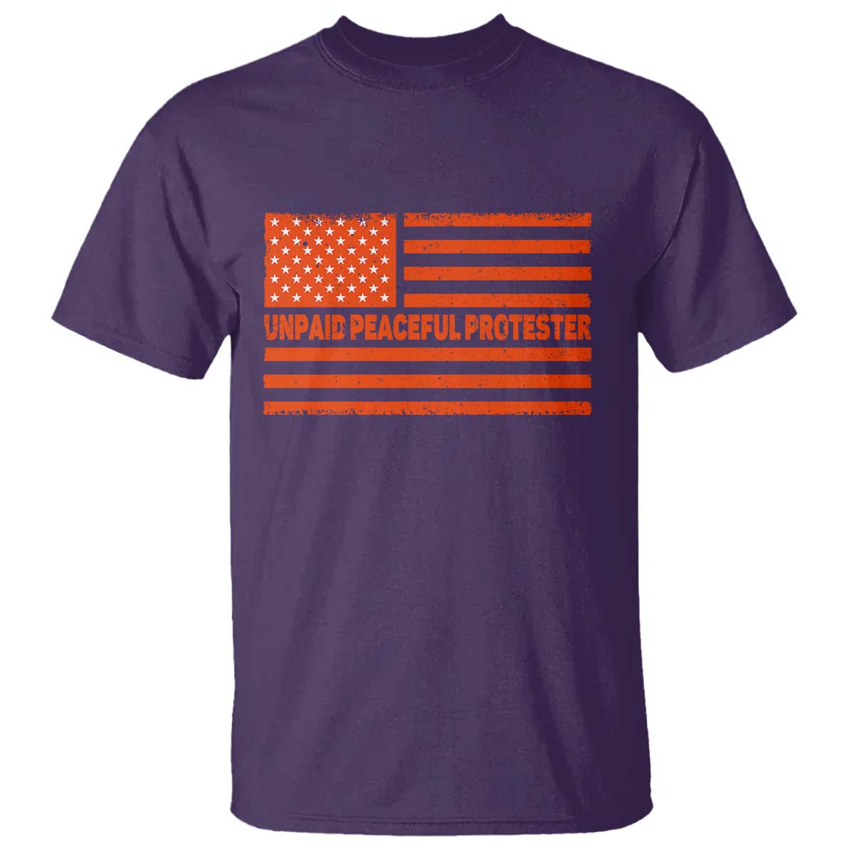 Unpaid Peaceful Protester Orange Distressed American Flag T Shirt Satirical Political Graphic TS02 Purple Print Your Wear
