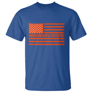Unpaid Peaceful Protester Orange Distressed American Flag T Shirt Satirical Political Graphic TS02 Royal Blue Print Your Wear