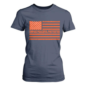 Unpaid Peaceful Protester Orange Distressed American Flag T Shirt For Women Satirical Political Graphic TS02 Navy Print Your Wear