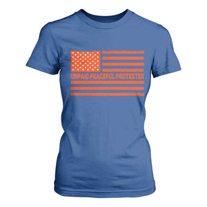 Unpaid Peaceful Protester Orange Distressed American Flag T Shirt For Women Satirical Political Graphic TS02 Royal Blue Print Your Wear