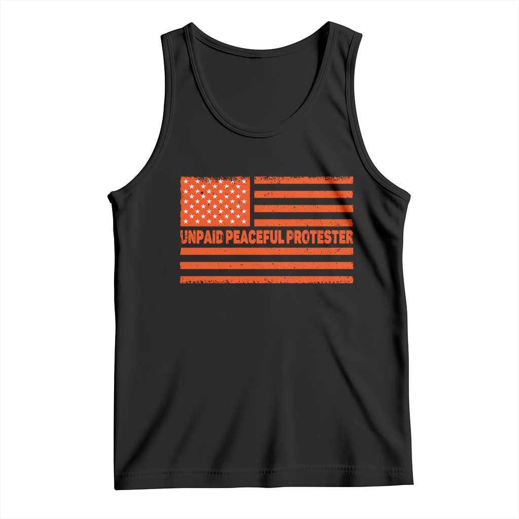 Unpaid Peaceful Protester Orange Distressed American Flag Tank Top Satirical Political Graphic TS02 Black Print Your Wear