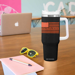 Unpaid Peaceful Protester Orange Distressed American Flag Tumbler With Handle Satirical Political Graphic TS02 Print Your Wear