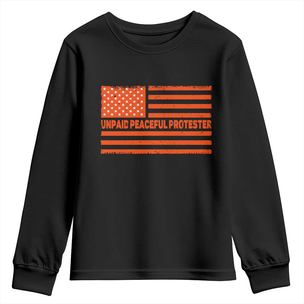 Unpaid Peaceful Protester Orange Distressed American Flag Youth Sweatshirt Satirical Political Graphic TS02 Black Print Your Wear