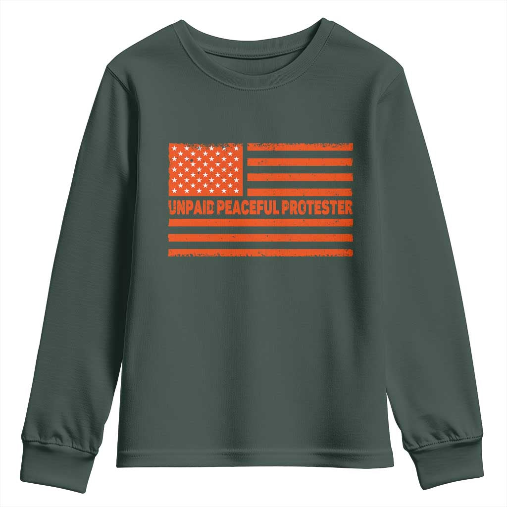 Unpaid Peaceful Protester Orange Distressed American Flag Youth Sweatshirt Satirical Political Graphic TS02 Dark Forest Green Print Your Wear
