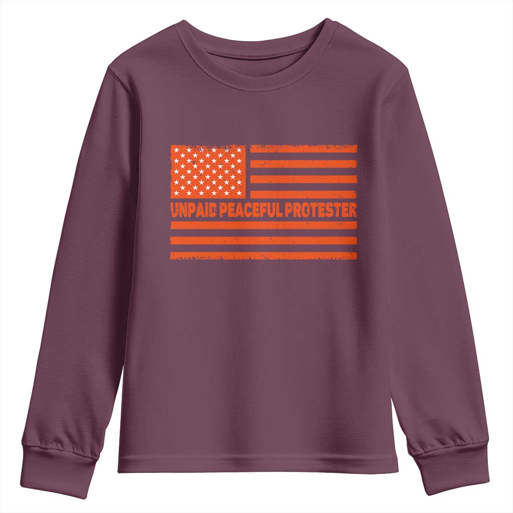Unpaid Peaceful Protester Orange Distressed American Flag Youth Sweatshirt Satirical Political Graphic TS02 Maroon Print Your Wear
