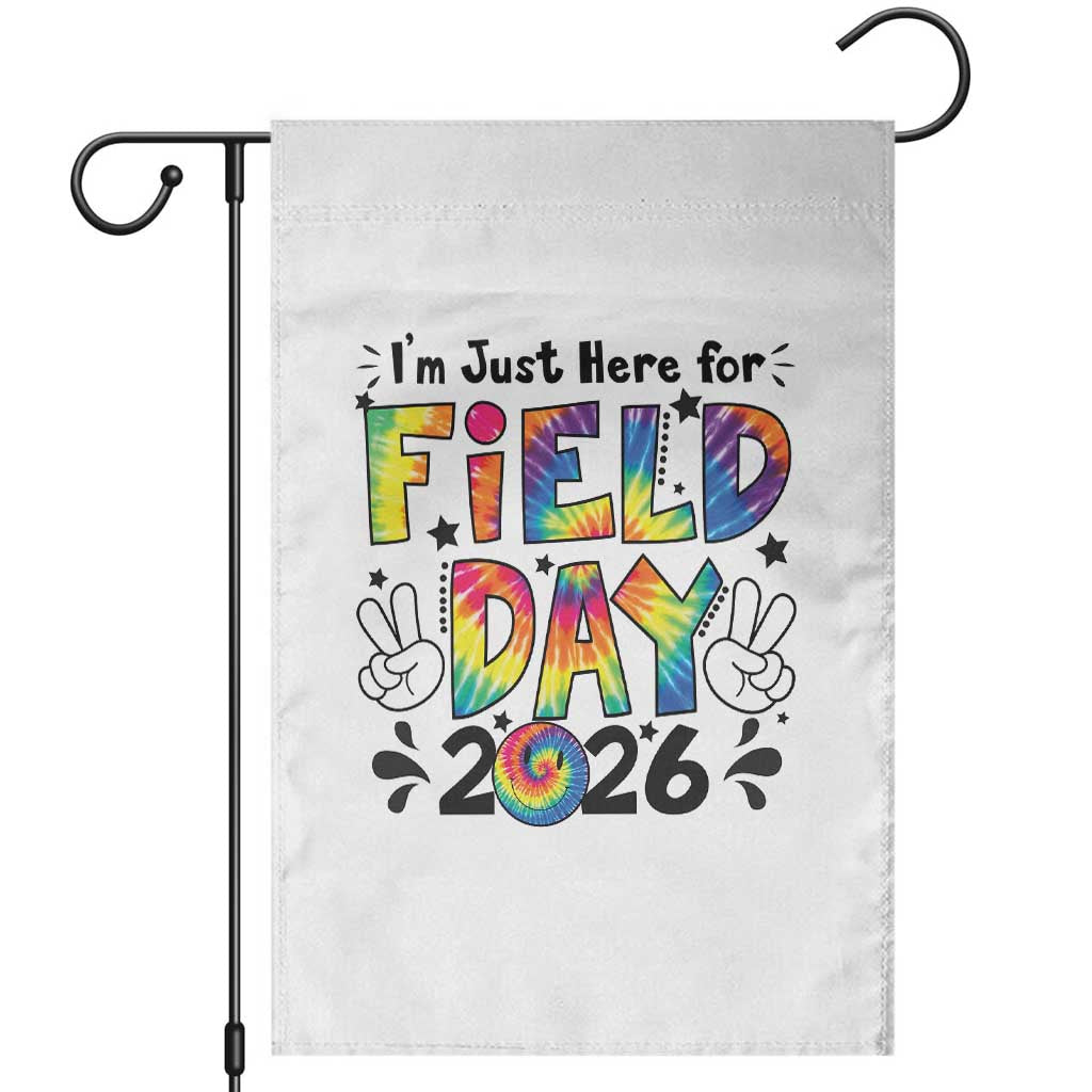 I'm Just Here for Field Day 2026 Garden Flag Groovy School Retro Tie Dye Effect Printing TS02 White Print Your Wear