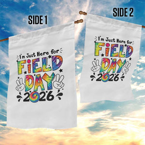 I'm Just Here for Field Day 2026 Garden Flag Groovy School Retro Tie Dye Effect Printing TS02 Print Your Wear