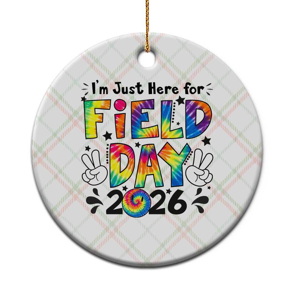 I'm Just Here for Field Day 2026 Ceramic Ornament Groovy School Retro Tie Dye Effect Printing TS02 1pc Christmas Plaid Print Your Wear