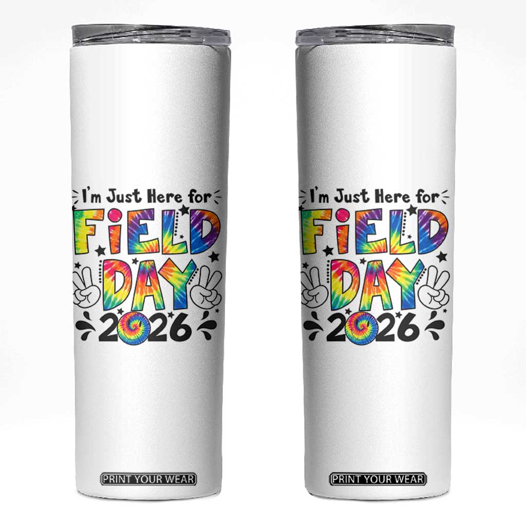 I'm Just Here for Field Day 2026 Skinny Tumbler Groovy School Retro Tie Dye Effect Printing TS02 White Print Your Wear