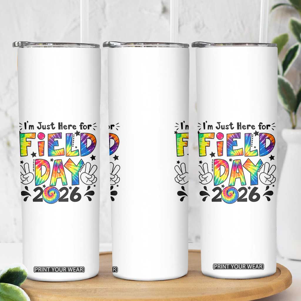 I'm Just Here for Field Day 2026 Skinny Tumbler Groovy School Retro Tie Dye Effect Printing TS02 Print Your Wear