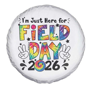 I'm Just Here for Field Day 2026 Spare Tire Cover Groovy School Retro Tie Dye Effect Printing TS02 Print Your Wear