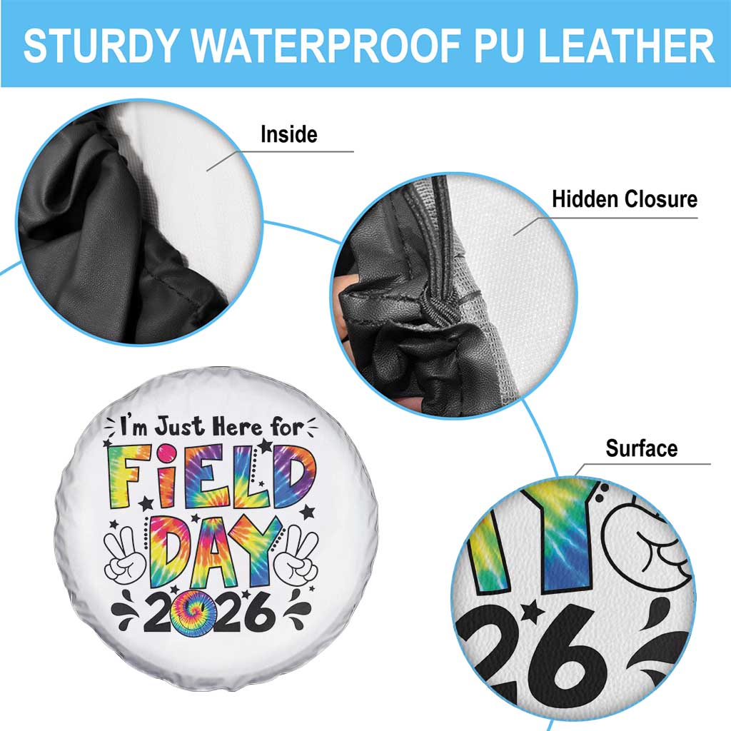 I'm Just Here for Field Day 2026 Spare Tire Cover Groovy School Retro Tie Dye Effect Printing TS02 Print Your Wear