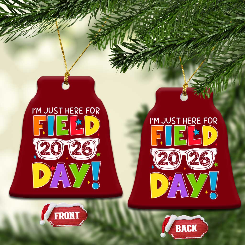 I'm Just Here for Field Day 2026 Ceramic Ornament School Colorful Sunglasses Graphic TS02 Print Your Wear