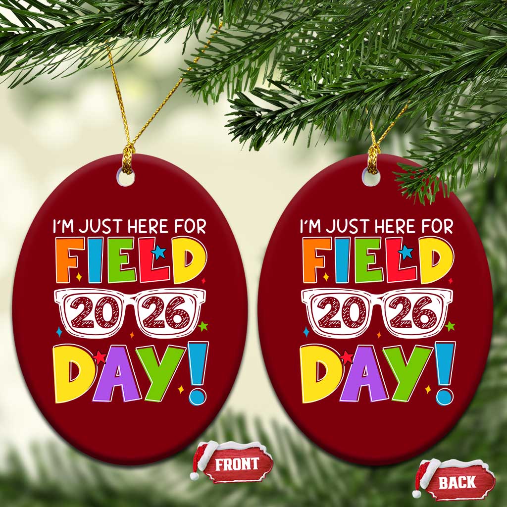 I'm Just Here for Field Day 2026 Ceramic Ornament School Colorful Sunglasses Graphic TS02 Print Your Wear