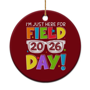 I'm Just Here for Field Day 2026 Ceramic Ornament School Colorful Sunglasses Graphic TS02 1pc Red Print Your Wear