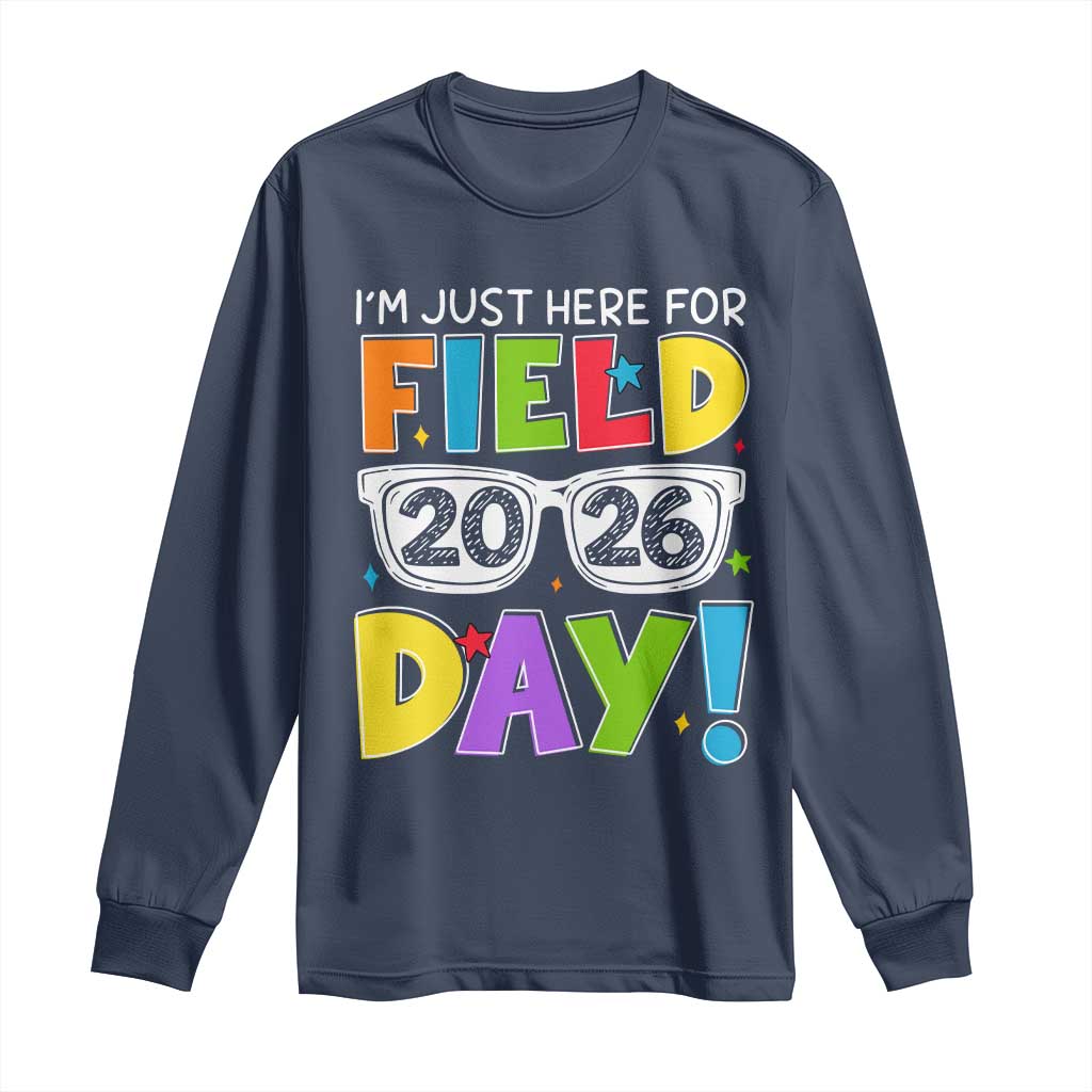 I'm Just Here for Field Day 2026 Long Sleeve Shirt School Colorful Sunglasses Graphic TS02 Navy Print Your Wear