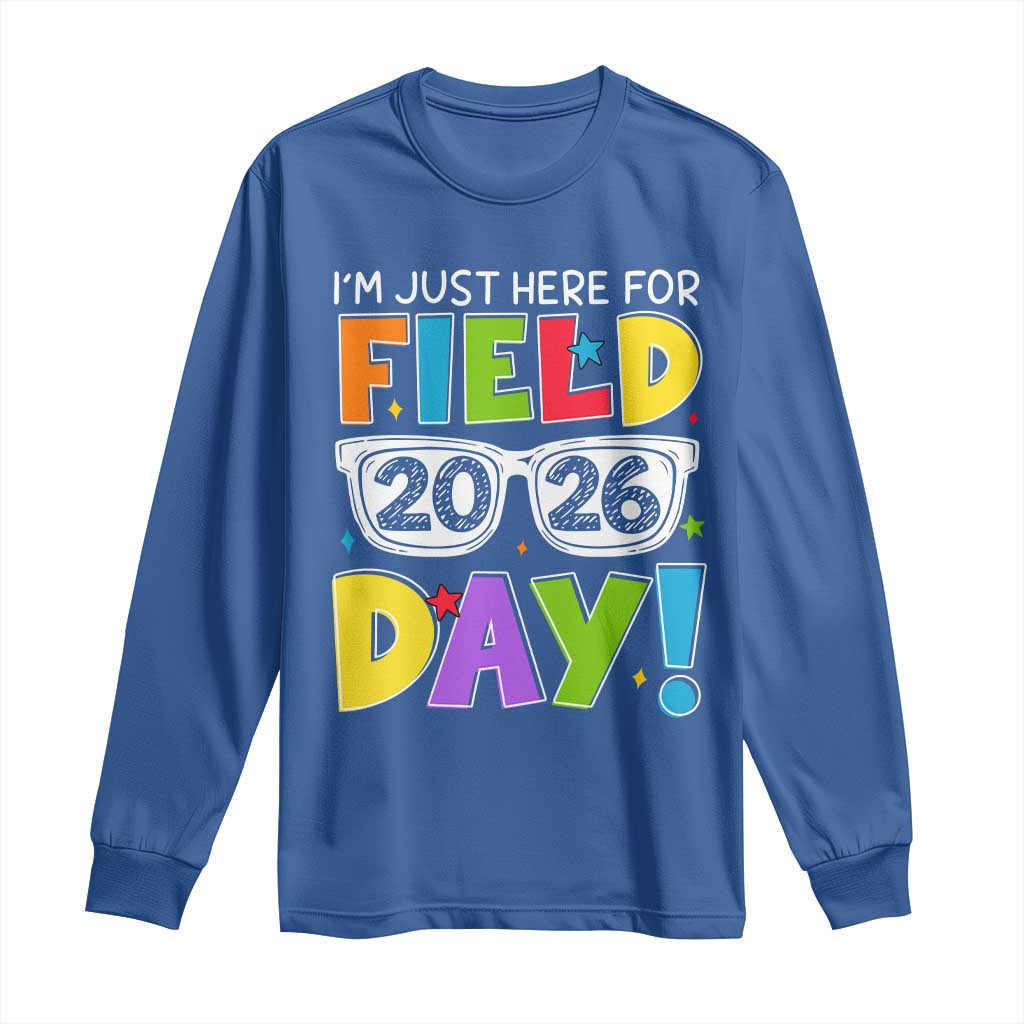 I'm Just Here for Field Day 2026 Long Sleeve Shirt School Colorful Sunglasses Graphic TS02 Royal Blue Print Your Wear