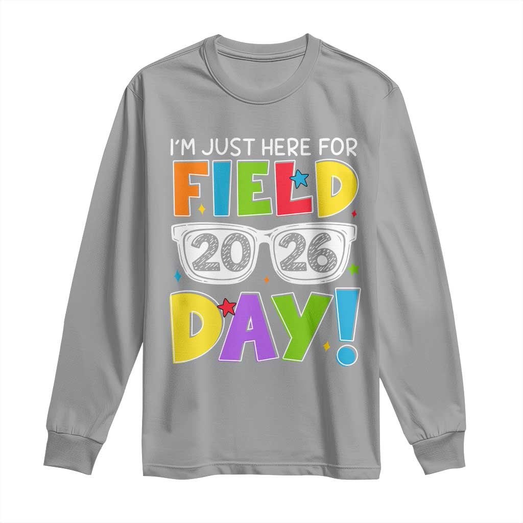 I'm Just Here for Field Day 2026 Long Sleeve Shirt School Colorful Sunglasses Graphic TS02 Sport Gray Print Your Wear