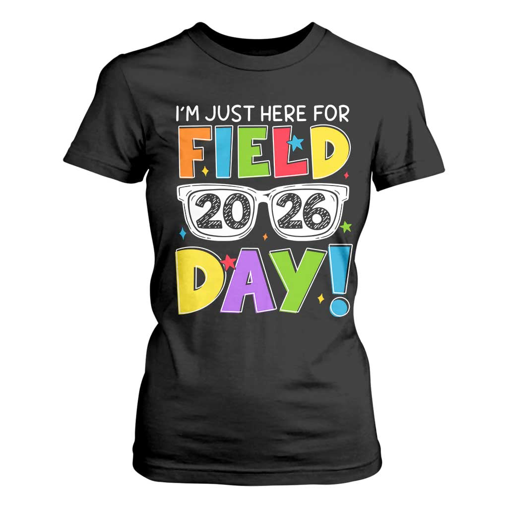 I'm Just Here for Field Day 2026 T Shirt For Women School Colorful Sunglasses Graphic TS02 Black Print Your Wear