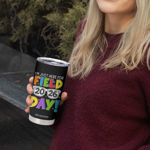 I'm Just Here for Field Day 2026 Tumbler Cup School Colorful Sunglasses Graphic TS02 Print Your Wear
