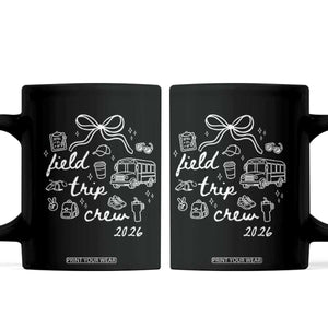 Field Trip Crew 2026 Coquette Bow Coffee Mug Hand Drawn Doodle Graphic Teacher Chaperone TS02 Black Print Your Wear