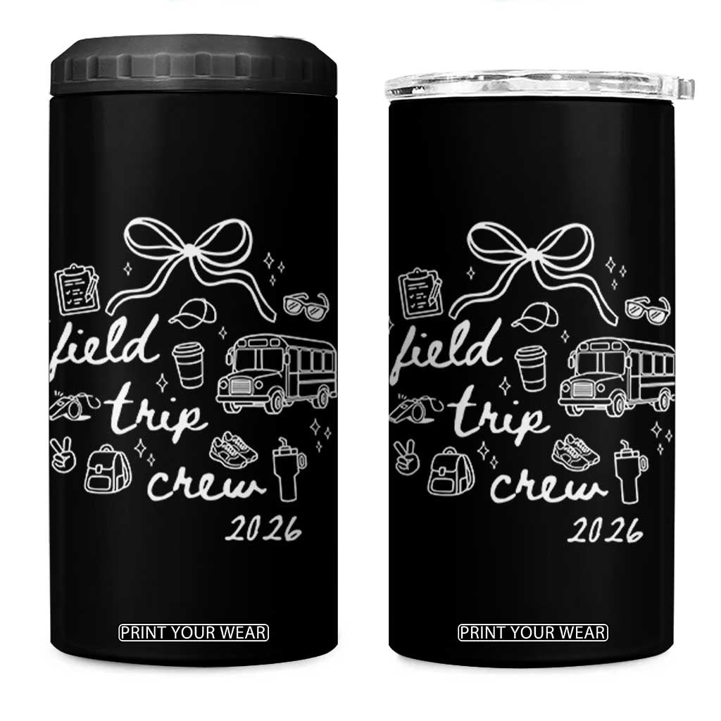 Field Trip Crew 2026 Coquette Bow 4 in 1 Can Cooler Tumbler Hand Drawn Doodle Graphic Teacher Chaperone TS02 One Size: 16 oz Black Print Your Wear