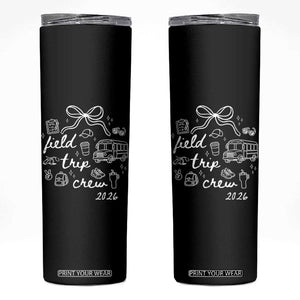 Field Trip Crew 2026 Coquette Bow Skinny Tumbler Hand Drawn Doodle Graphic Teacher Chaperone TS02 Black Print Your Wear