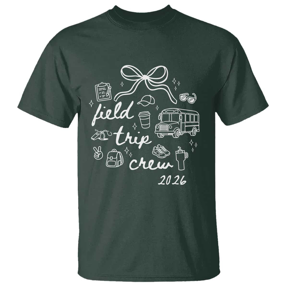 Field Trip Crew 2026 Coquette Bow T Shirt Hand Drawn Doodle Graphic Teacher Chaperone TS02 Dark Forest Green Print Your Wear