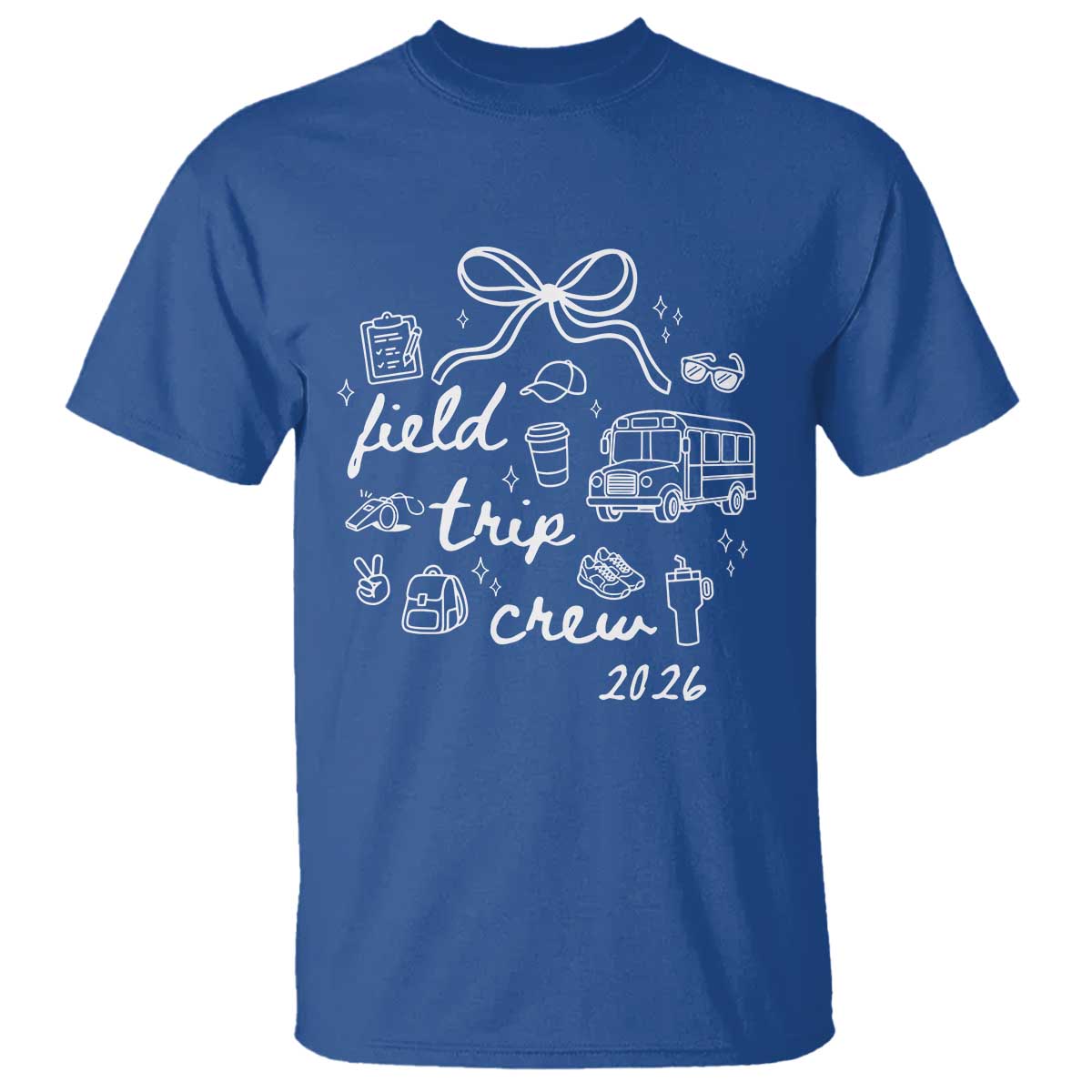 Field Trip Crew 2026 Coquette Bow T Shirt Hand Drawn Doodle Graphic Teacher Chaperone TS02 Royal Blue Print Your Wear